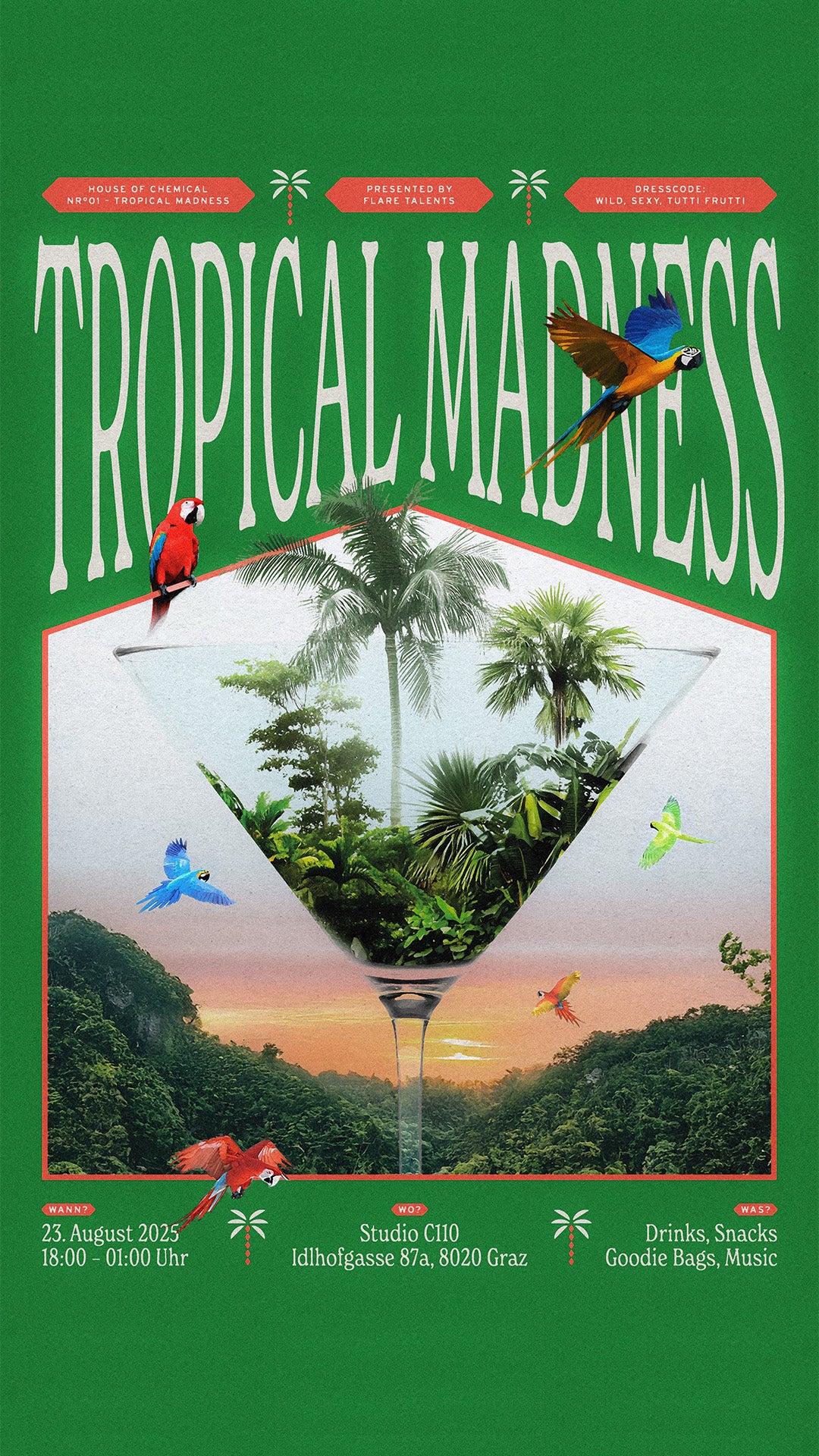GRAZ, 23. August - Tropical Madness