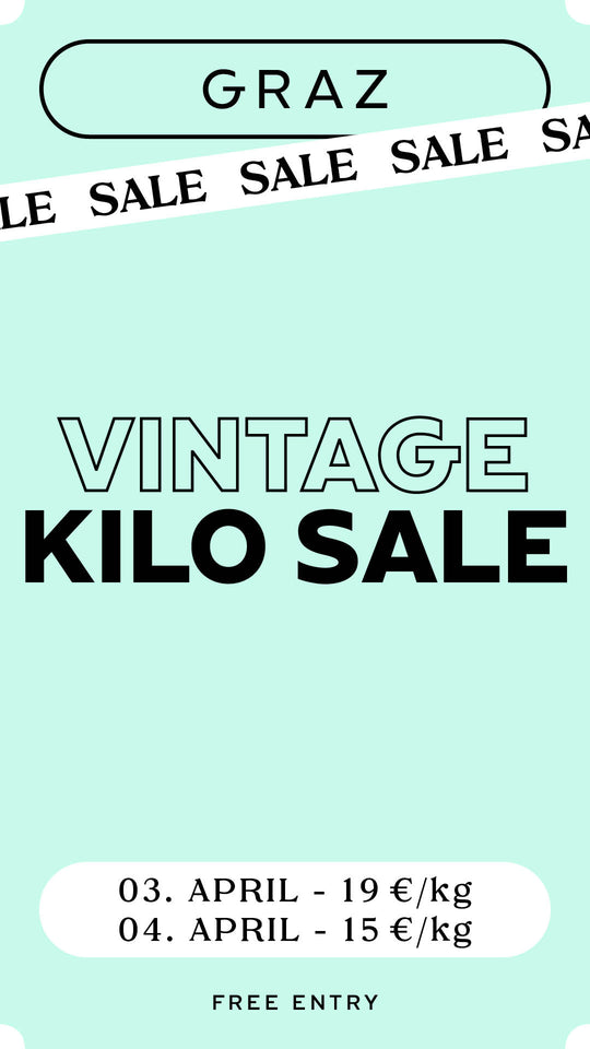 GRAZ ABVERKAUF, 03. & 04. April - Vintage & Preloved Sale